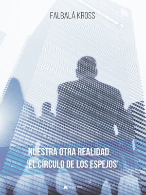 cover image of Nuestra otra realidad. "El Círculo de los Espejos"